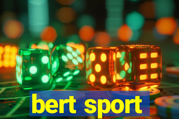 bert sport